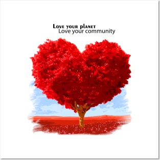 Love your planet, Love your community Posters and Art